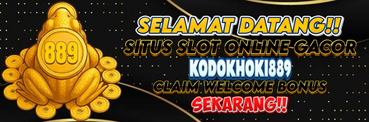 Welcome Bonus KODOKHOKI889